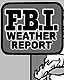 FBI Weather Report